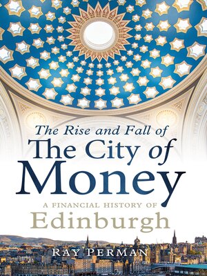 cover image of The Rise and Fall of the City of Money